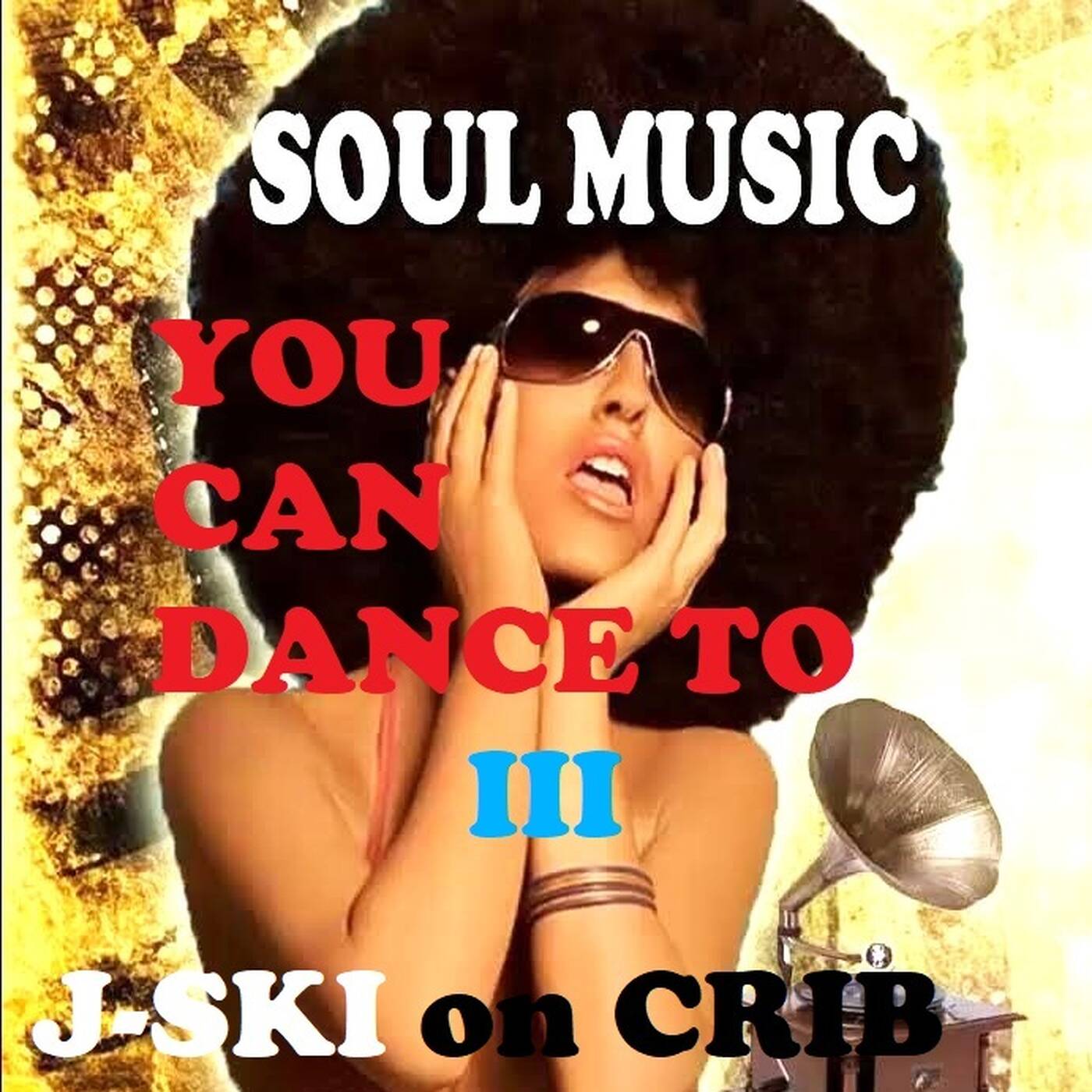 Jay Negron on CRIB RADIO - "SOUL MUSIC YOU CAN DANCE TO #3" - February 25, 2023 - Part 2 episode artwork