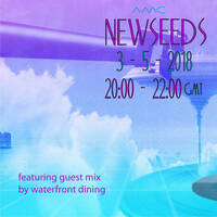 New Seeds // Show 25 feat. waterfront dining // 03/05/18 by amc