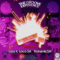 The Groove Sessions 059 (Mixed by. Lazy K SA)[2024 February Edition] by TheGrooveExperienceSessions