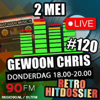 Gewoon Chris #120 - 2 mei 2024 - 90FM by MusicFreaks