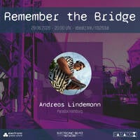 Andreas Lindemann @ Remember the Bridge 26/3 by Electronic Beatz Network