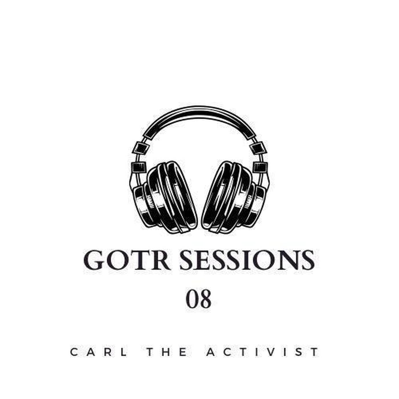 GOTR 008 - Carl The Activist episode artwork