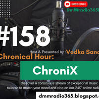 #158 DmMradio365LIVE Chronical hour - Chronix( LIVE 8pm Fridays House Music Set ) by Dmmradio365