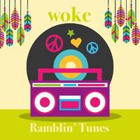 Ramblin' Tunes - woke by Pat