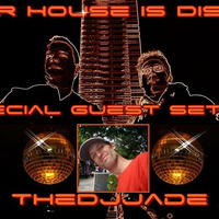 TheDjJade - Our House Is Disco Radio Show 2014 (Playlist In The Description) by TheDjJade