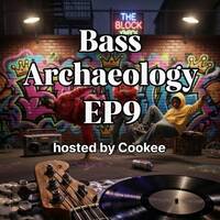 TheBassArchaeologyPodcast_Episode9 by DiscoCookee