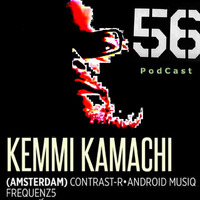 Kemmi Kamachi Podcast # 56 by Kemmi Kamachi