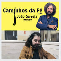 Caminhos da Fé, com João Correia, Tarólogo - A reencarnação by Rádio Gilão - Tavira