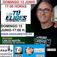 ONDAAMISTAD : 322 TU ELIGES 322 CON ENTREVISTA A CARLOS MARTIN 13.jun.2021 by ONDAAMISTAD
