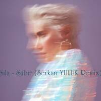 Sıla - Sabır (Serkan YULUK Remix) by Kinia