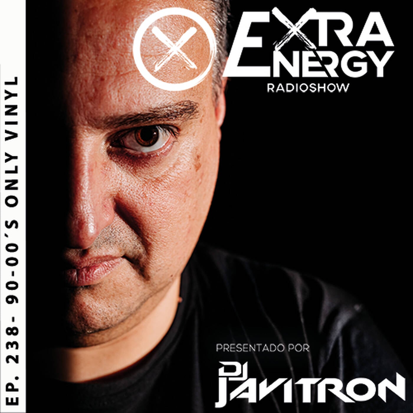 EPISODIO 238 ESPECIAL ONLY VINYL 90-00´S EXTRA ENERGY RADIOSHOW 2K22 episode artwork