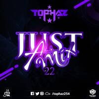 DJ TOPHAZ - JUST A MIX 22 by Tophaz