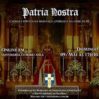 Patria Nostra - Causas e efeitos da mudança litúrgica na crise de fé by salvemaria