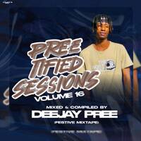 Preetified Sessions Vol 16 By Deejay Pree by Deejay_Pree