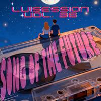 SONG OF THE FUTURE - LUISESSION - VOL.36 by luisession Luis Gorria