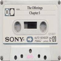 THE OFFERINGS CHAPTER 5 (Mixed By Takilla) by Takilla