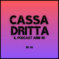 V.A. - MK🇮🇹 pres. CASSA DRITTA (il podcast anni 90) EP3 by MK🇮🇹