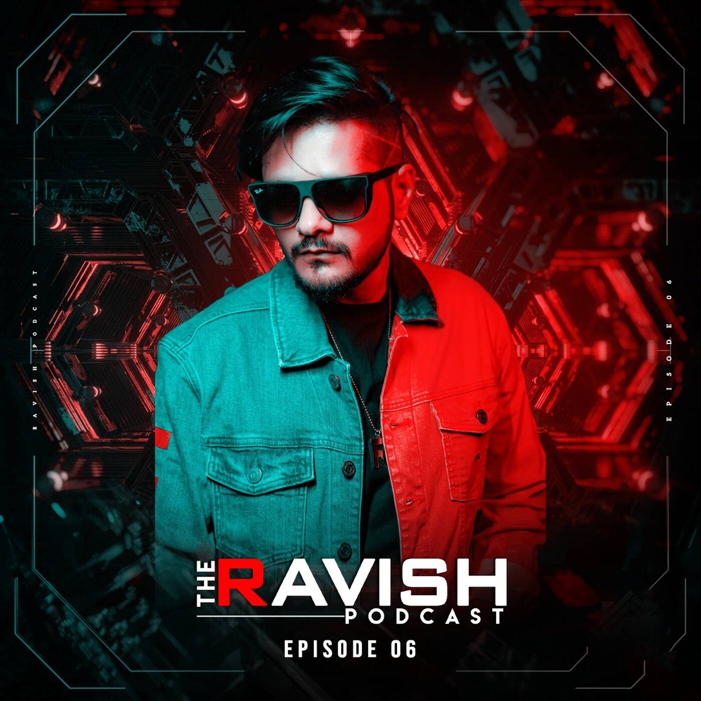 006 The Ravish Podcast - Episode 6 episode artwork