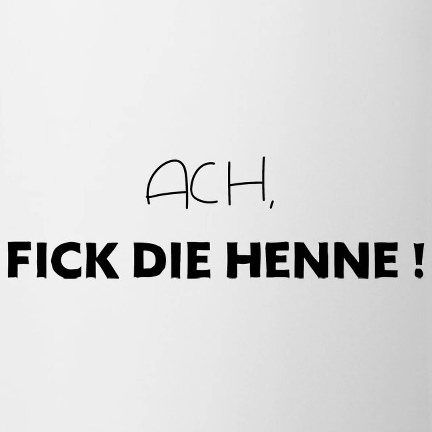 Ach, Fick die Henne episode artwork