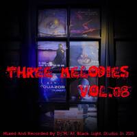 Three Melodies Vol.08 by Dj~M...