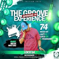 The Groove Experience Sessions 074 July Editions Mixed By LocoSA by TheGrooveExperienceSessions