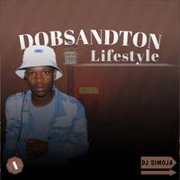 Dobsandton Lifestyle Vol 01 Mix By DJ Simoja by Djy Simoja