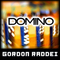 Domino (Original Mix) by Gordon Raddei