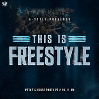 A-Style presents This Is Freestyle Peter's House Party P2 09.11.19 by A-Style - Harder Styles DJ