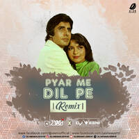 Pyar Mein Dil Pe (Remix) - DJ Yash Awasthi &amp; DJ Veeni by All Indian DJs Drive
