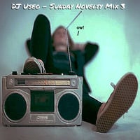 DJ Useo - Sunday Novelty Mix 3 by DJ Konrad Useo