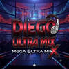 Dj Diego Mega Ultra Mix Pop Music