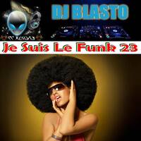 Je Suis Le Funk 23 by DjBlasto