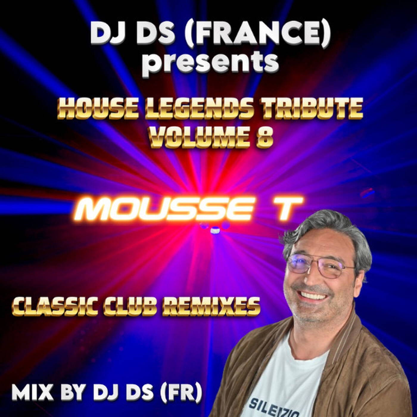 HOUSE LEGENDS VOLUME 8 MOUSSE T CLASSIC CLUB REMIXES MIX BY DJ DS FRANCE JUNE 14TH 2024