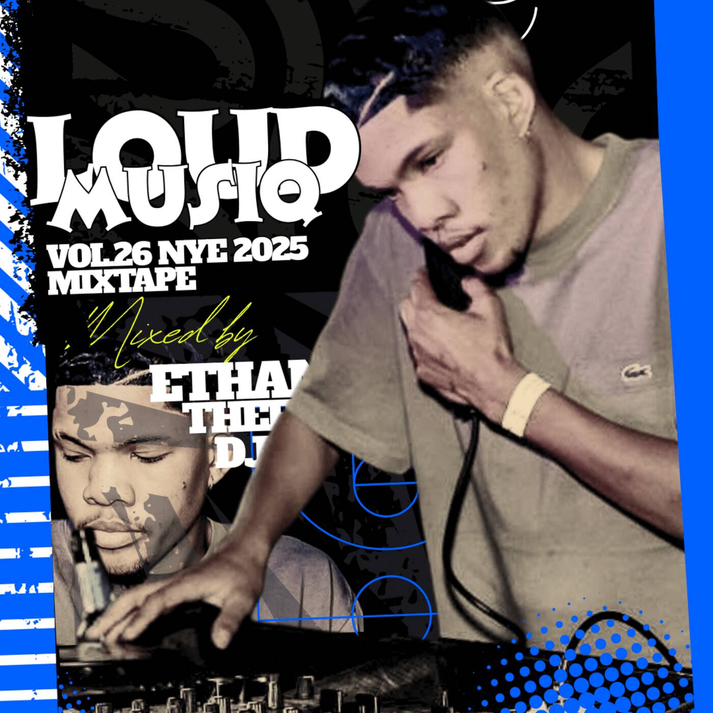 LoudMusiQ Vol.26 NYE 2025 Mixtape Mixed By Ethan TheeDJ