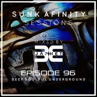 Sunk Afinity Sessions Episode 96 by Sunk Afinity Sessions by Japhet Be