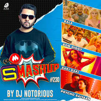 9XM Smashup 230 - DJ Notorious by All Indian DJs Drive