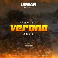 Algo Pal Verano 2K20 - @djjeffrey507 (djsthezone507) (1) by @theurbanflow507