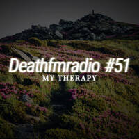 DFM51 - My Therapy by Deathfmradio.