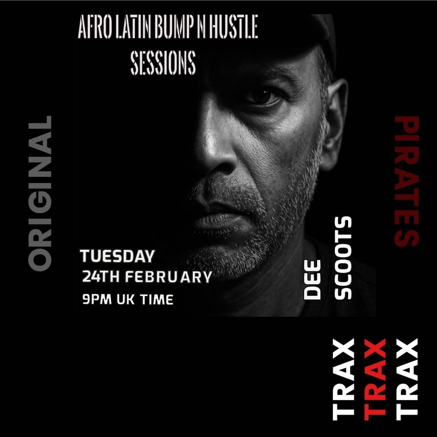 Dee Scoots - Afro Latin Bump N Hustle Sessions Replay On www.traxfm.org - 24th February 2026 episode artwork