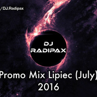 DJ Radipax - Promo Mix Lipiec (July) 2016 by DJ Radipax