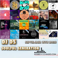 SOULFUL GENERATION BY DJ DS (FRANCE) HOUSESTATION RADIO SEPTEMBER 15TH 2023 MASTER by DJ DS (SOULFUL GENERATION OWNER)