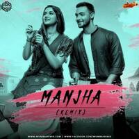 Manjha (Remix) DJ MITRA by MumbaiRemix India™
