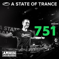 Armin van Buuren - presents A State Of Trance Episode 751 by Andre Vaughn