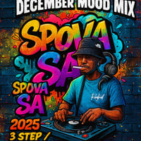AMAPIANO DECEMBER MOOD MIX by SPOVA SA