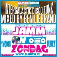 JammFm 20-11-2016 Ben Liebrand "ON" Intergalactic Disco Funk op Jamm Fm by Edwin van Brakel ( JammFm )