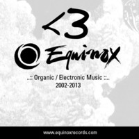 &lt;3 #equinox (2002-2013) by Progolog
