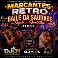 MARCANTES RETRÔ BAILE DA SAUDADE SEQUÊNCIA ROMÂNTICA by Carlos Henrique Rodrigues
