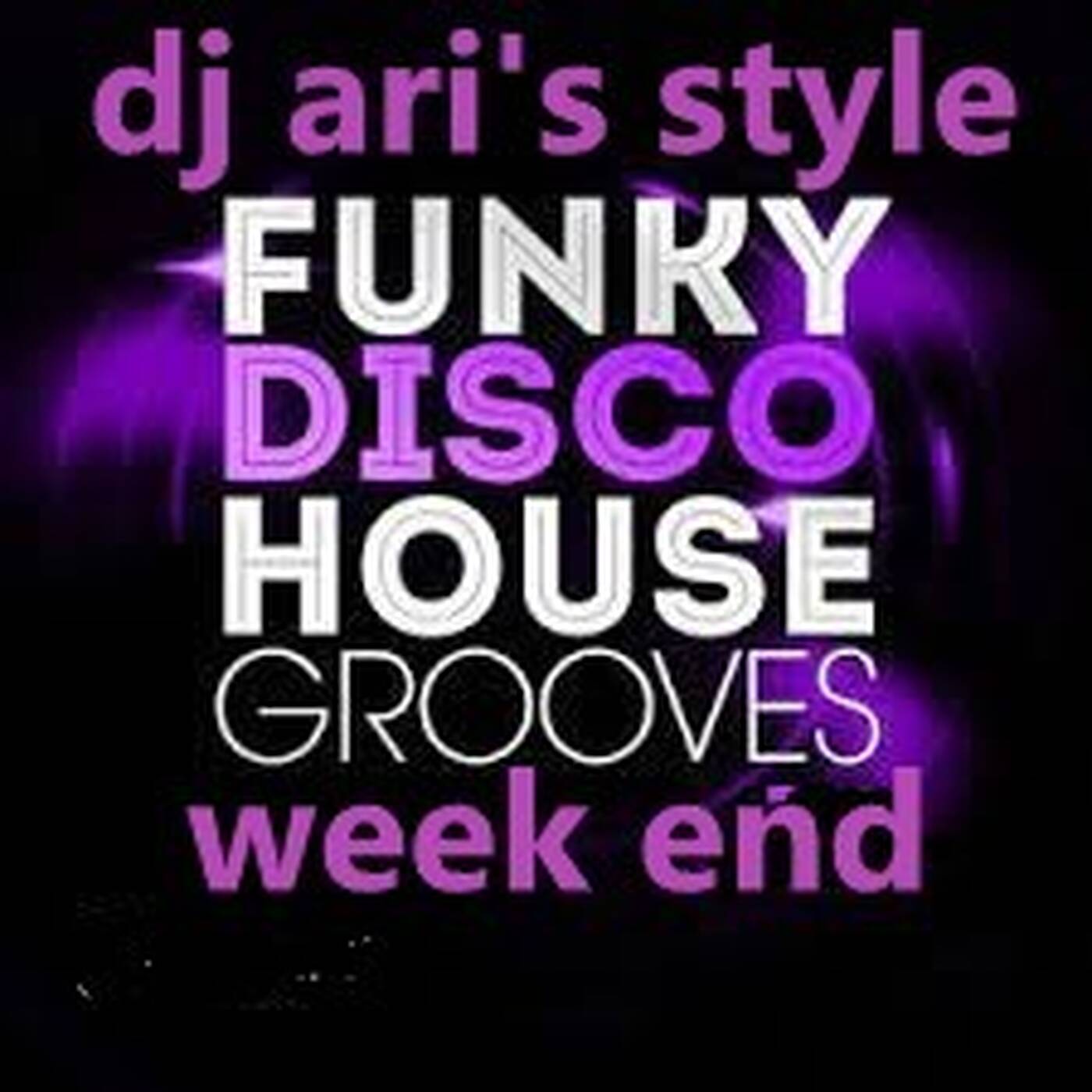 DJ ARI'S STYLE##WEEK END SUMMER PARTY MIX ##EP 02 episode artwork