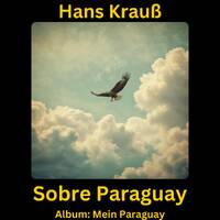 Sobre Paraguay by Hans Krauß