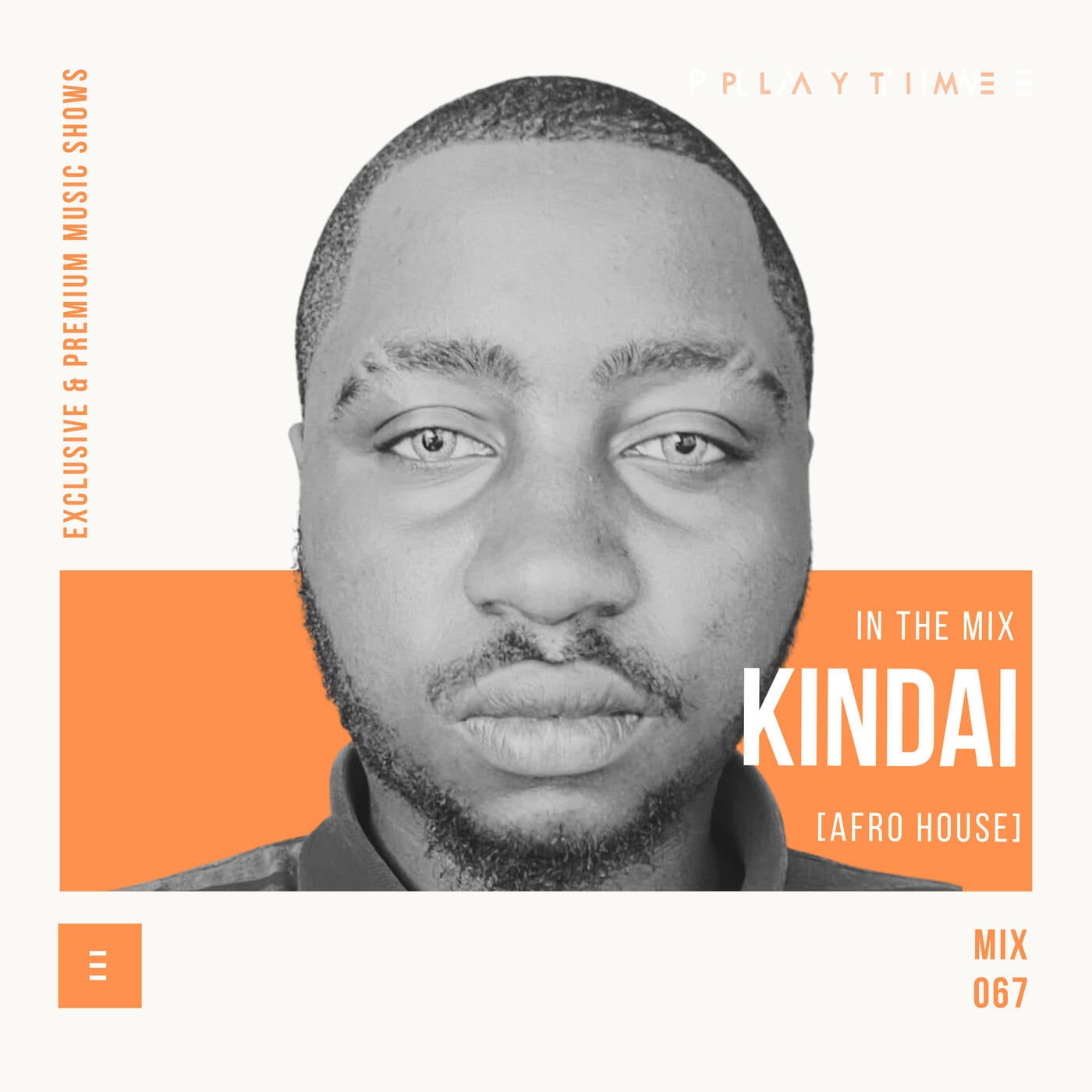 PLAYTIME - MIX 067 By KINDAI - Afro House - [LIVE MIX FROM NILO & CO. Content Studio]